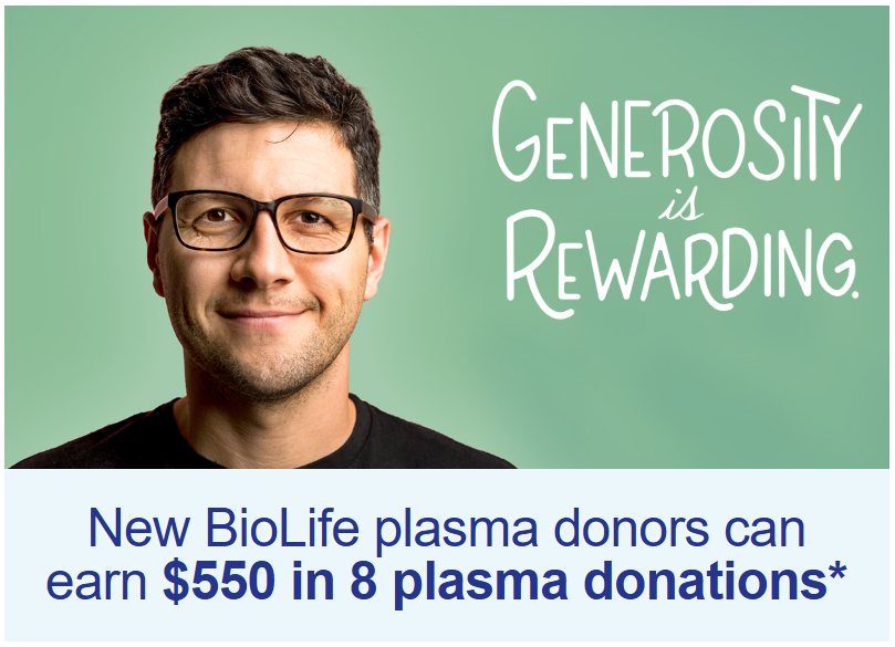 New BioLife plasma donors can earn $550 in 8 plasma donations
