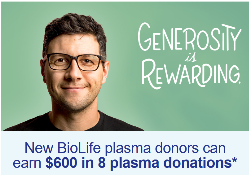 New BioLife plasma donors can earn $600 in 8 plasma donations