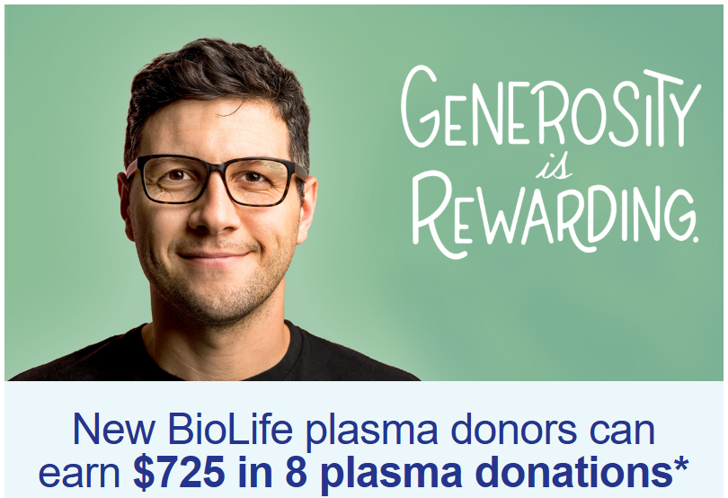 New BioLife plasma donors can earn $725 in 8 plasma donations